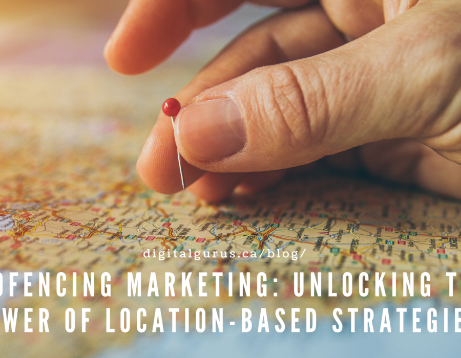 Geofencing Marketing: Unlocking the Power of Location-Based Strategies